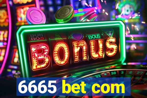 6665 bet com